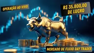 R$ 35.800,00 de lucro em uma Oper&ccedil;&atilde;o