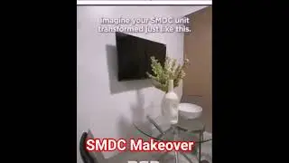 SMDC UNIT Makeover: Stylish Transformation