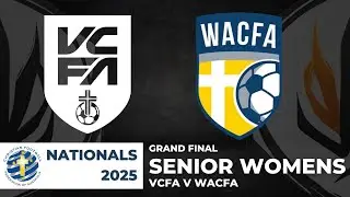 CFFA NATIONALS 2025 SENIOR WOMENS GRAND FINAL - VCFA V WACFA