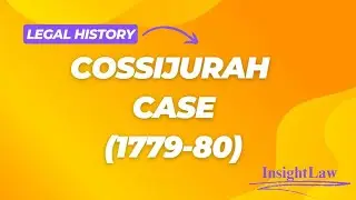 Cossijurah Case 1779-80 | Legal and Constitutional History | Law Notes | BALLB | LLB