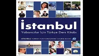 Learn Turkish Istanbul Book A2#Lesson 15[in English]  [Chapter 2 ] [Grammar portion of chapter 2B]