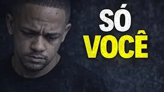 SÓ VOCÊ QUANDO NÃO TEM MAIS NINGUÉM