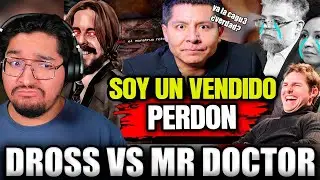 TODA LA POLEMICA ENTRE DROSS Y MR DOCTOR, CHISME SINIESTRO Y PERTURBADOR!