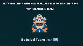 Bobsled Team 800 chess bot fight