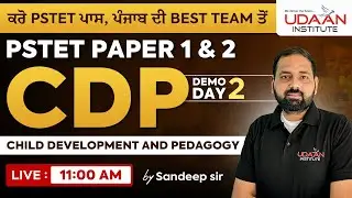 PSYCHOLOGY (CDP) | DEMO DAY-2 | PSTET 2025 | @11:00 AM | BY SANDEEP SIR