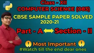 COMPUTER SCIENCE CBSE SAMPLE PAPER 2021 SOLVED| Computer Science Sample Paper Class 12
