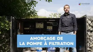 COMMENT AMORCER LA POMPE &Agrave; FILTRATION DE SA PISCINE ?