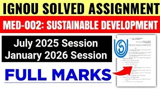 IGNOU MED-002 SOLVED ASSIGNMENT 2025-2026 SESSION | IGNOU MED 002 Assignment Answer 2026 All Courses