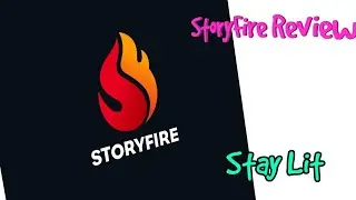 StoryFire Review Showing off the app and what it's all about