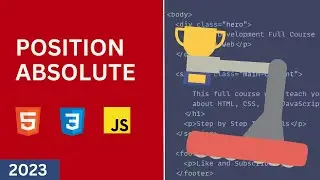 Web Development Full Course #6 - Position Absolute (Beginner to Pro 2023)