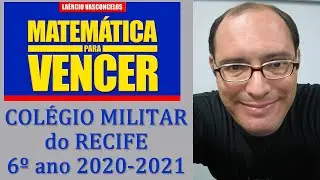 Prova CMR 2020 questão 06   Colégio Militar do Recife 6o ano