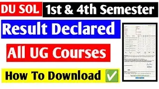 DU SOL 1st Semester & 4th Semester All UG Courses Results Declared 2023 How To Check Results