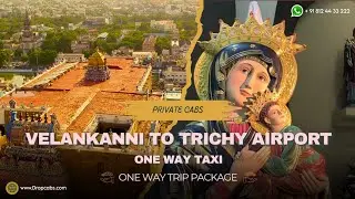 Velankanni to Trichy Airport One Way Taxi - Things To Do In Trichy Airport #bangaloretaxiservice 