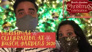 Busch Gardens Christmas Celebration Full Tour 2020