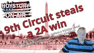 Hoystory On Air 9th Circuit Steals 2nd Amendment Win Clip