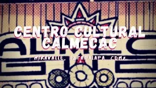 Centro Cultural Calmecac