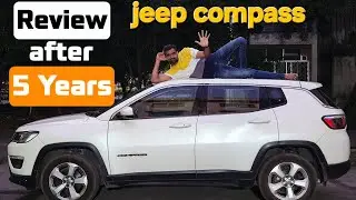 5 Years of Jeep Compass: Complete and Detailed Review including Maintanace Cost, Interior & Exterior