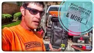 New Weaver Arborist Products To Test Out: Weaver Arborist Cavern Gear Bag, Saw Scabbard