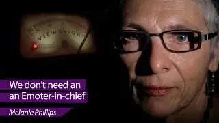 Melanie Phillips: 'We don't need an Emoter-in-chief' - Viewsnight