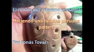 haciendo una ocarina peruana 1