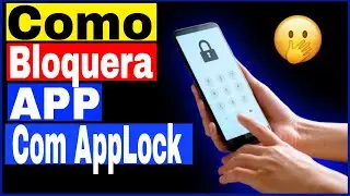 Como Bloquear Aplicativos com AppLock Pro Celular Android
