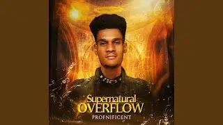 Supernatural Overflow