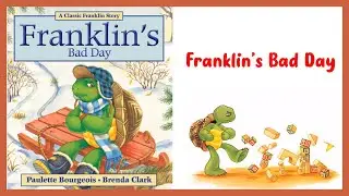 Franklin's Bad Day (Classic Franklin Stories) Read Aloud Kids Books