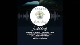 Abide: A 21-Day Formation Journey: Introduction : What Is Fasting?