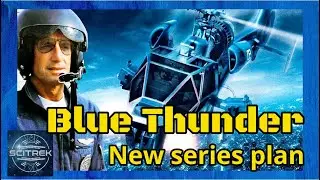 Blue Thunder reboot series plan