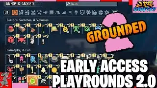 GROUNDED 2 PLAYGROUNDs 2.0 Is Going To Be Amazing!