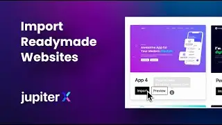 How to Import Ready Made Website Demos with Jupiterx