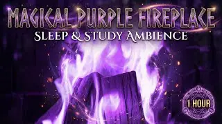 Magical Purple Fireplace Ambience | 1 Hour Enchanted Flames & Crackling Fire Sounds for Sleep, Study