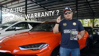 Apa itu Ezcare Warranty ? Kereta recond di Malaysia ada warranty ke ?