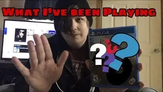 Plans for Future Videos and What I&rsquo;ve Been Playing.