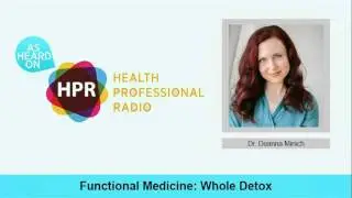Functional Medicine: Whole Detox