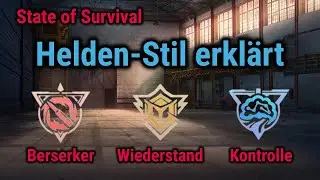 State of Survival - Helden-Stil: Berserker, Wiederstand oder Kontrolle? Es kommt drauf an!
