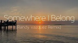 Somewhere I Belong (Randy Vazquez Remix)