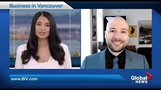 BIV on Global: B.C. business community reacts to budget; Allure of Canada dimming for U.S. employers
