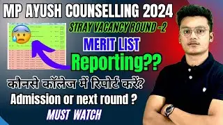 Mp ayush counselling 2024 STRAY VACANCY round 2 merit list 🎯