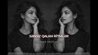 Sənsiz Qalan Ritmlər - 🎧 Night Drive EDM Deep House Azeri Bass