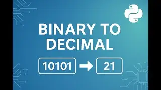 Binary to Decimal Conversion | Clean Python Logic | Interview-Focused