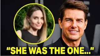 Tom Cruise Confesses She Was The Love Of His Life, You Have No Idea Who!