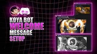 Koya Bot Welcome & Goodbye Message Setup 2026  Custom Discord Welcome Image  Easy Copy Paste