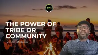 The Power of Tribe or Community || Monday, 20th of January, 2026