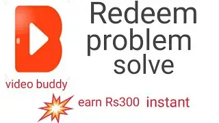 VideoBuddy app redeem problem solve// video buddy app unlimited trick //