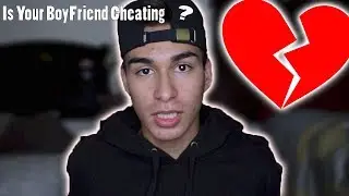 Is Your BoyFriend Cheating