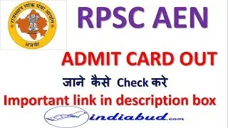 RPSC AEN  ADMIT CARD OUT ll जाने कैसे Check करे l Important link in description box
