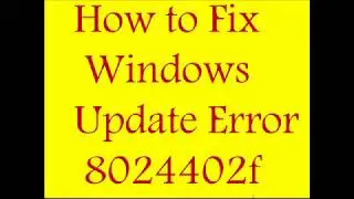 How to Fix Windows Update Error 8024402f