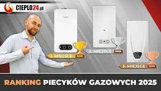 Jaki piecyk gazowy wybrać w 2025? 🔥 Sprawdź nasz ranking TOP 10 podgrzewaczy wody! | cieplo24