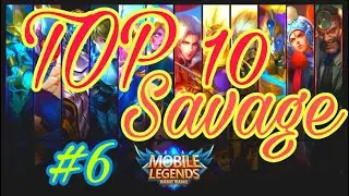 Top  10 savage moment episode #6-Mobile Legends|سافجات المشتركين الجزء #6 موبايل ليجند